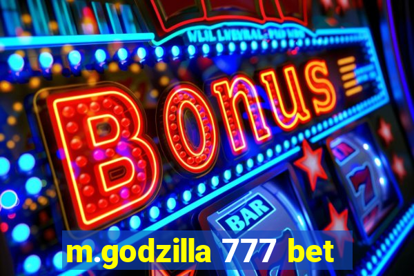 m.godzilla 777 bet